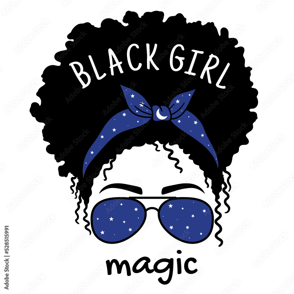 Black Girl Magic. Woman face with glasses and bandana. Afro Women. Messy Bun Mom Lifestyle. Vector illustration.  Isolated on white background. Good for posters, t shirts, postcards.