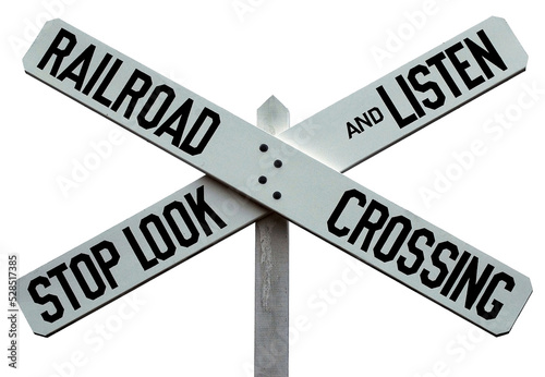 Old Railroad Crossing Sign: This vintage, iconic railroad crossing sign is different from the ones currently in use. The message is clear.