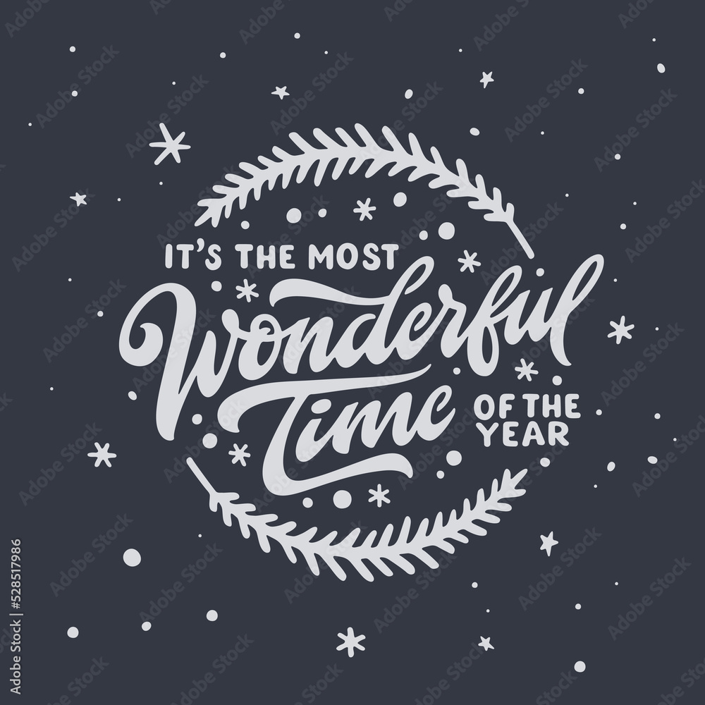 It is the most wonderful time of the year lettering template. Christmas greeting card invitation with snowflakes. Winter holidays related typographic quote. Vector vintage illustration. - obrazy, fototapety, plakaty 