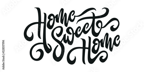 Home Sweet Home typography poster. Handmade lettering print. Vector vintage illustration.