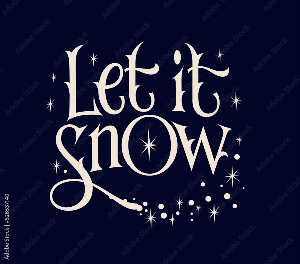 Magic themed lettering illustration - Let it snow. Blizzard, snowing vector typography design element. Magic themed lettering illustration - Let it snow. Blizzard, snowing vector typography design element.