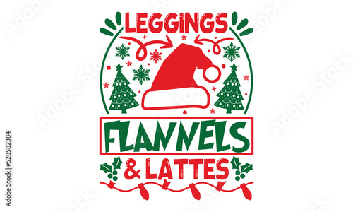 Leggings Flannels & Lattes - Christmas t-shirt design, Hand drawn lettering phrase, Calligraphy graphic design, SVG Files for Cutting Cricut and Silhouette