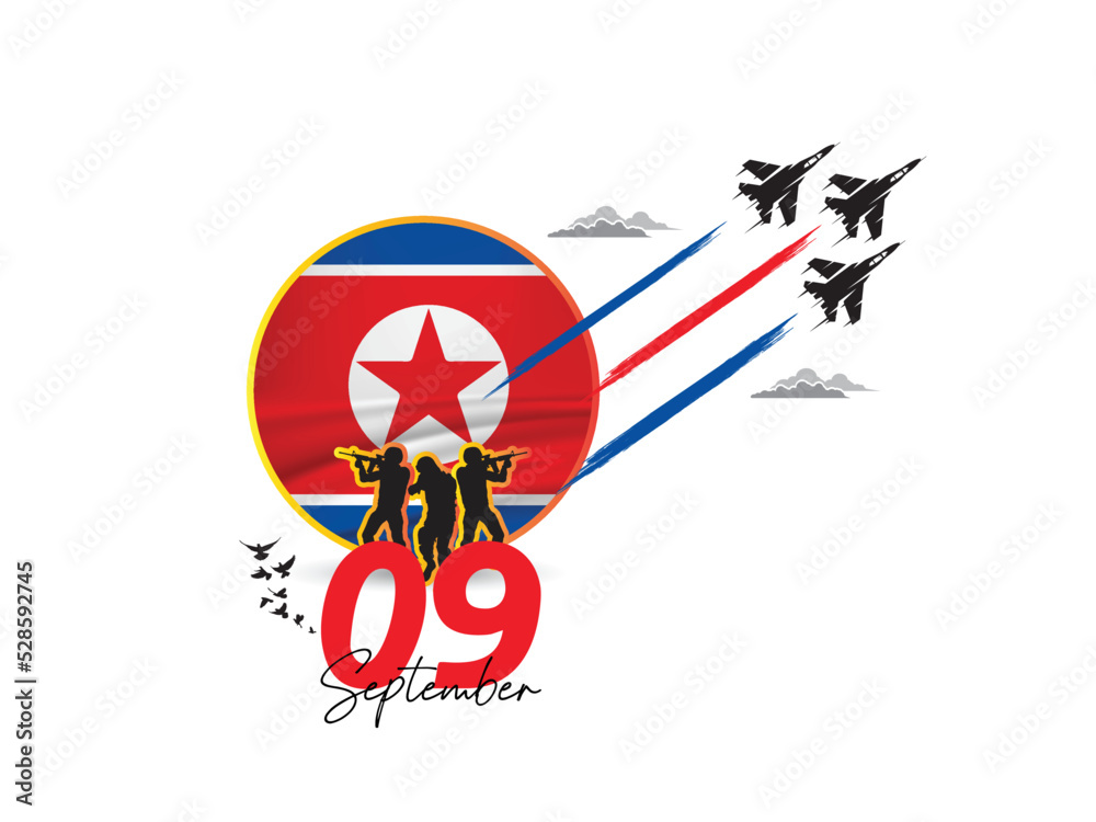 Celebration of North Korea independence day The Democratic People's Republic of Korea (DPRK) was proclaimed on 9 September, with Kim as Premier. On 12 December 1948, Vector illustration, 