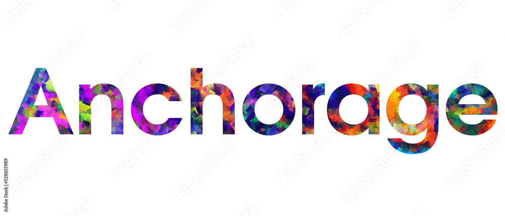 Anchorage text typography design. The name of Anchorage city ini colorful abstraction
