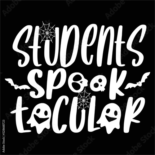 Students spook tacular Happy Halloween shirt print template, Pumpkin Fall Witches Halloween Costume shirt design photo