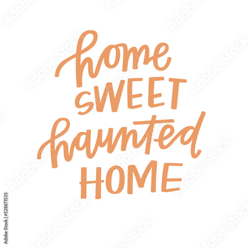 Home sweet haunted home