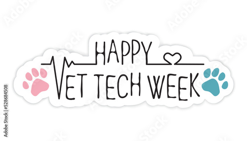 Happy Vet Tech Week greeting card. National Veterinary Technician Week concept. Dog and cat paw print with lettering on white background, vector illustration.