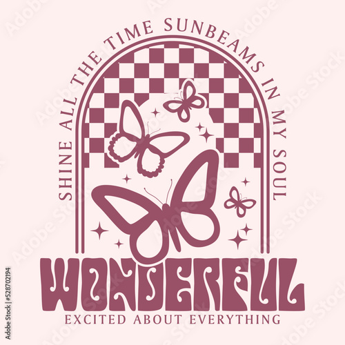 slogan print with butterfly illustration. Vector graphic design for t-shirt