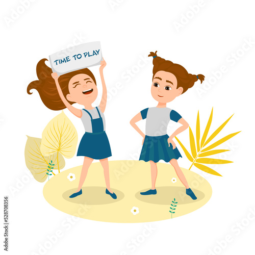 A girl is holding a piece of paper with the text. Time to play, the other girl is looking at her. Vector illustration