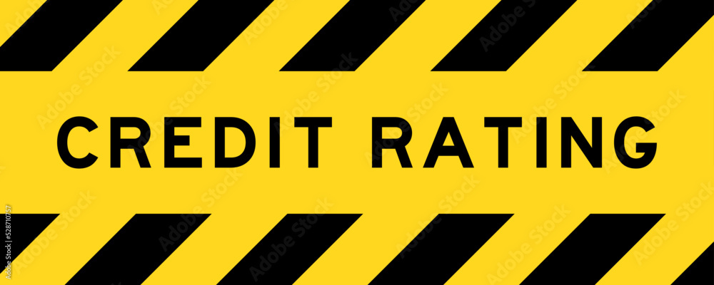 Yellow and black color with line striped label banner with word credit rating Yellow and black color with line striped label banner with word credit rating