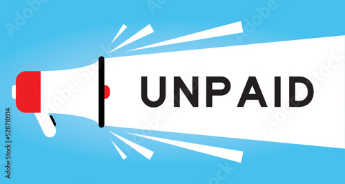 Color megaphone icon with word unpaid in white banner on blue background