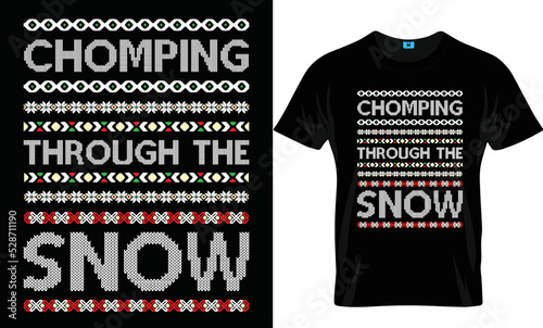 Chomping Through the Snow  Christmas t-shirts design