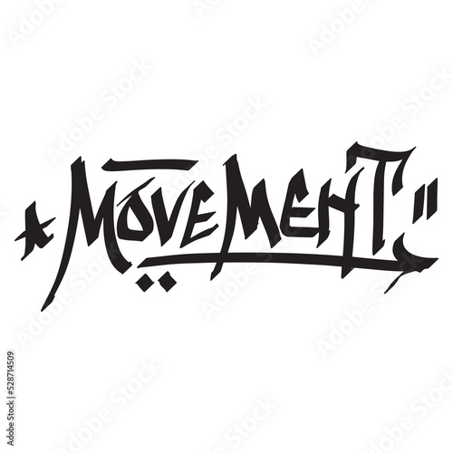 tagging movement lettering, for your desaign be perfect