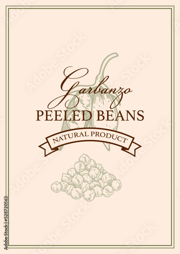 Hand drawn vintage chickpeas packaging design. Vector illustration in sketch stile.