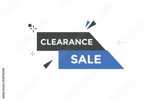 clearance sale button.  clearance sale speech bubble. clearance sale banner label promotion template. Vector Illustration
