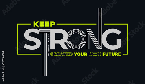 stay strong illustration typography t shirt design
