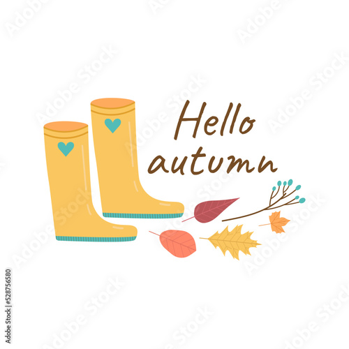Hello Autumn text with colorful leaves and rain boots on white backgrond. Fall leaf and branch vector illustration. Good for card, poster, web banner.