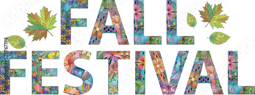 Words FALL FESTIVAL. Vector decorative zentangle object for decoration