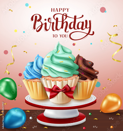 Birthday cupcakes vector design. Happy birthday greeting text with colorful cupcake, balloons and confetti celebration elements for birth day party. Vector illustration.
