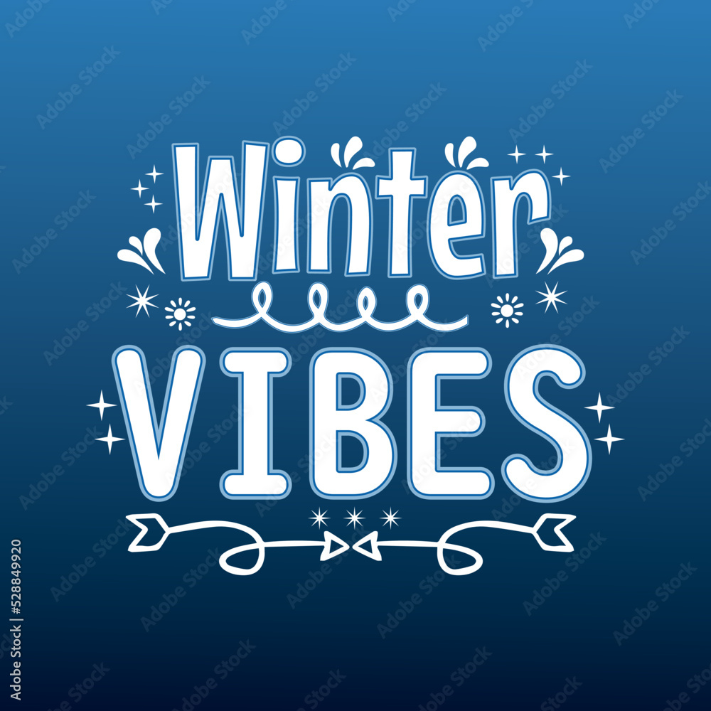 Vector lettering of 'Winter Vibes' for Happy holidays greeting card Vector lettering of 'Winter Vibes' for Happy holidays greeting card