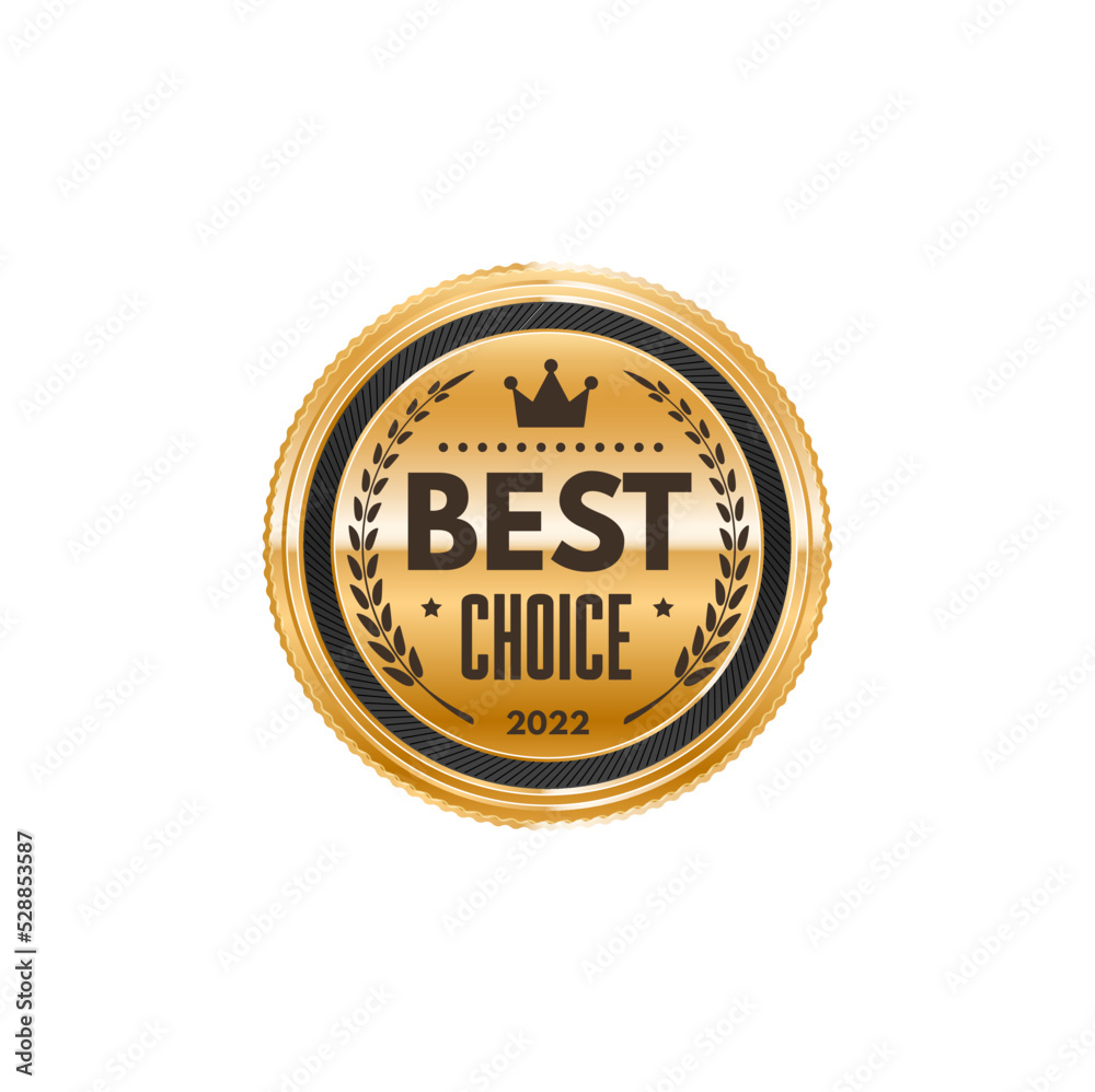 Best choice golden badge and product promotion label. Consumer choice reward metal label or badge, quality guarantee golden vector tag. Best choice award round symbol with crown and laurel wreath