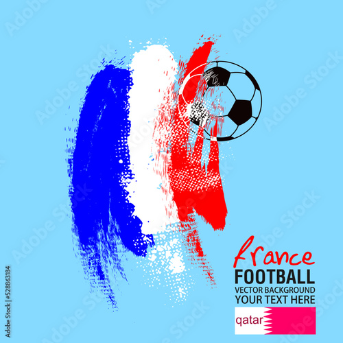 Football or soccer abstract background, Soccer ball on Frence flag background from paint brushes. Vector illustration,
