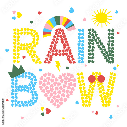 Rainbow Slogan vector print. For t-shirt or other uses