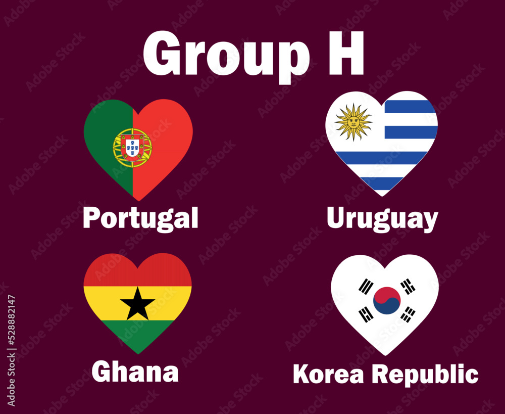 Portugal South Korea Uruguay And Ghana Flag Heart Group H With Countries Names Symbol Design football Final Vector Countries Football Teams Illustration Portugal South Korea Uruguay And Ghana Flag Heart Group H With Countries Names Symbol Design football Final Vector Countries Football Teams Illustration