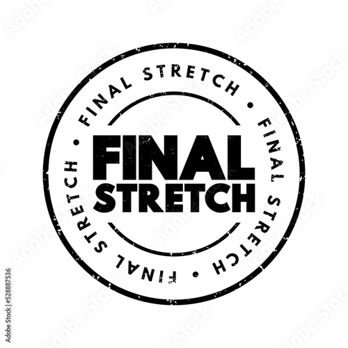 Final Stretch text stamp, concept background