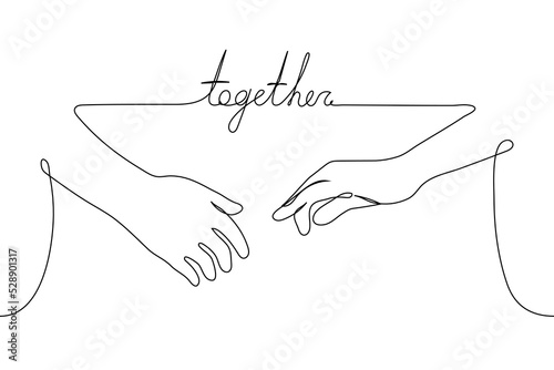 human hands stretched out to each other with the inscription "Together" - one line drawing vector. the concept of association, union