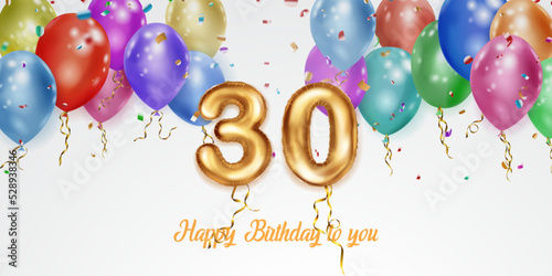 Festive birthday illustration with colored helium balloons, big number 30 golden foil balloon, flying shiny pieces of serpentine and inscription Happy Birthday on white background