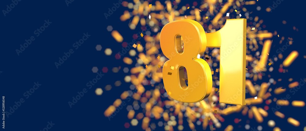 Gold number 81 in the foreground with gold confetti falling and fireworks behind out of focus Gold number 81 in the foreground with gold confetti falling and fireworks behind out of focus