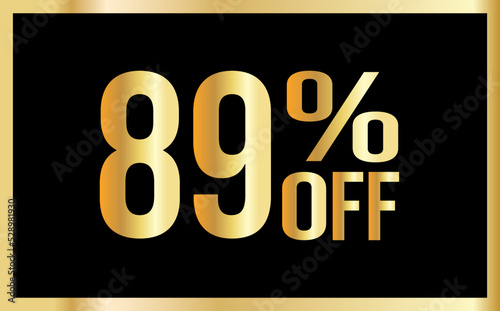 89 percent discount. Golden numbers with black background. Banner for shopping, print, web, sale illustration