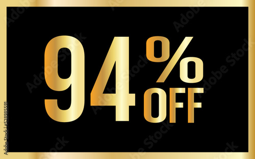 94% discount. Golden numbers with black background. Banner for shopping, print, web, sale illustration