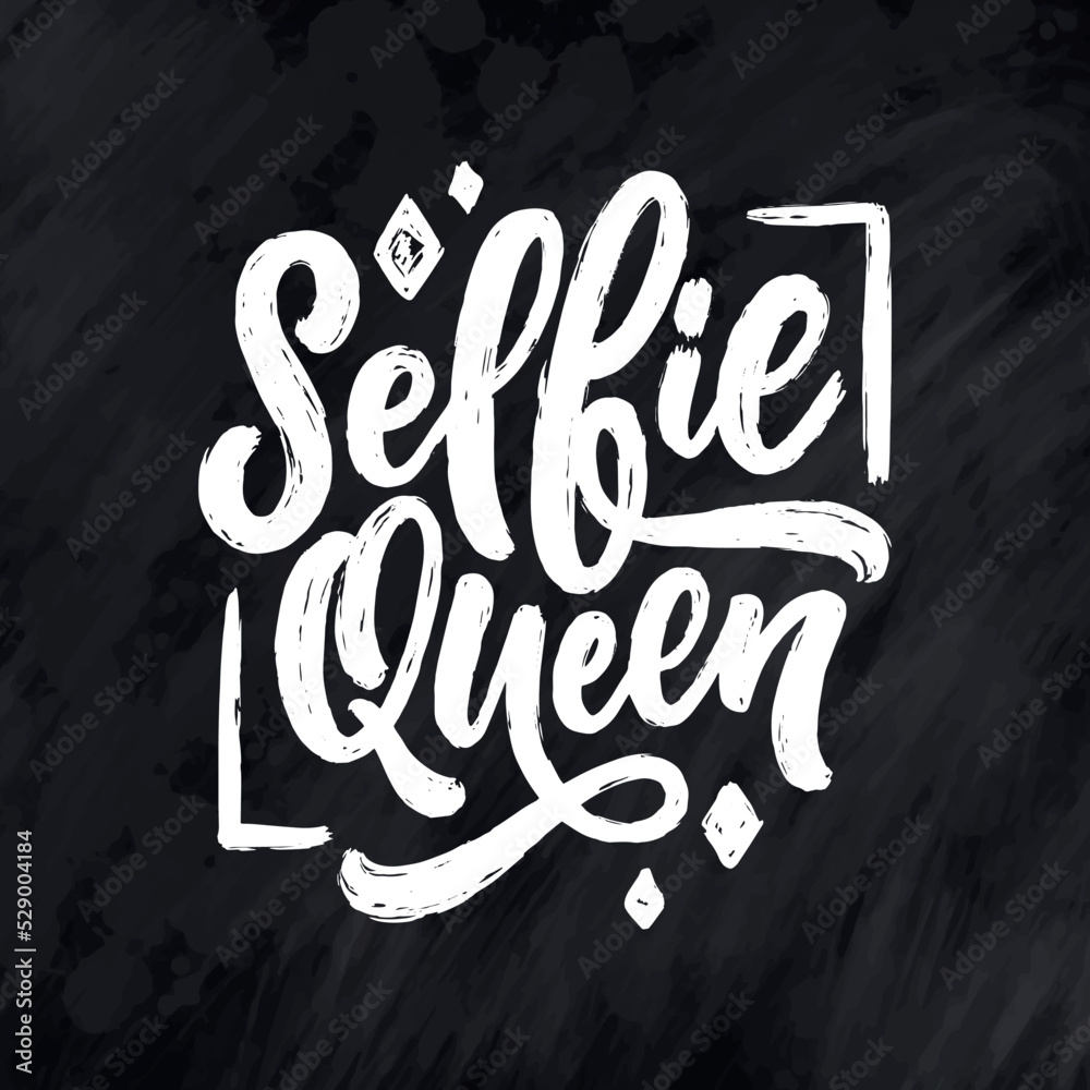 Fototapeta premium Selfie Queen lettering. Calligraphy fun design to print on tee, shirt, hoody, poster, sticker, card. Vector