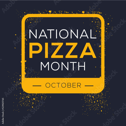 National Pizza Month, held on October.