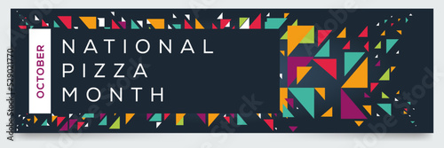 National Pizza Month, held on October.