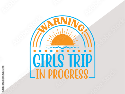 Girls Trip SVG, Girls Party Svg, Girls Weekend Svg, Girls vacay mode, Girls Trip SVG, Vacation SVG, Girls Trip Design, Bachelorette 
