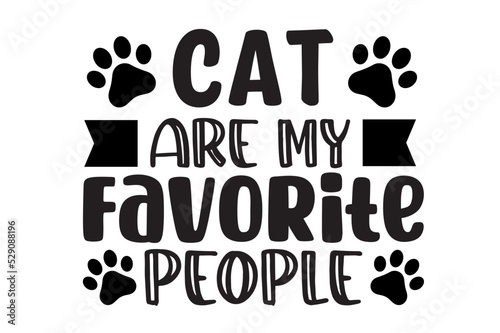 cat are myfavorite people ,svg photo