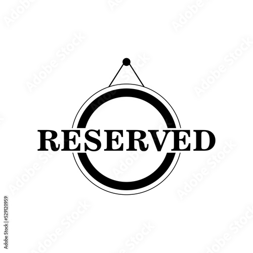 Reserved door sign isolated on white background