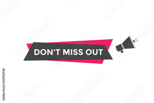 Don’t miss out Colorful label sign template. Don’t miss out symbol web banner  © creativeKawsar