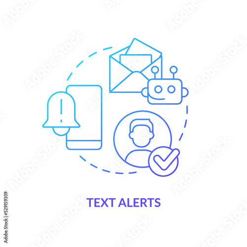 Text alerts blue gradient concept icon. Automatic notification from operator. Digitization banking abstract idea thin line illustration. Isolated outline drawing. Myriad Pro-Bold font used