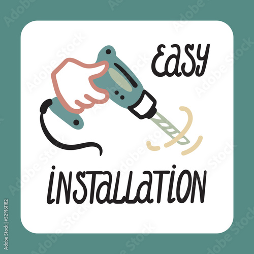 Badge Easy installation. The hand is holding a drill. Handwritten in cursive style. Vector cute doodle repair.