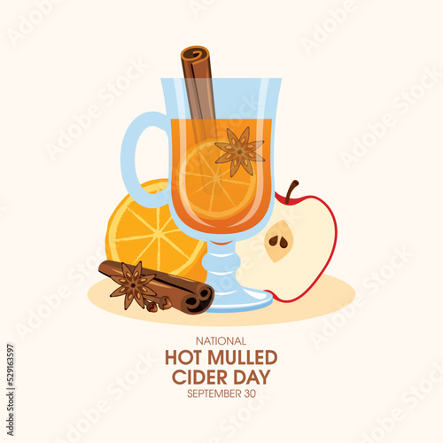 National Hot Mulled Cider Day vector. Hot drink with apple, orange, cinnamon, star anise and clove still life vector. September 30. Important day