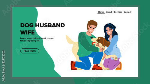 dog husband wife vector. family couple, man woman pet, new home dog husband wife web flat cartoon illustration