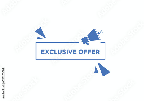 Exclusive offer button. Exclusive offer sign speech bubble. banner label template. Vector Illustration 