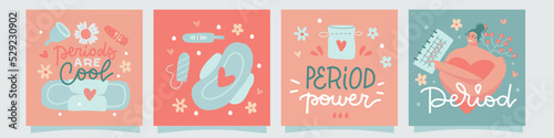 Quite cards set with Lettering compositions about menstruation. Quotes about female period with menstrual blood, woman, sanitary pad, tampon, reusable cup and flowers. Flat vector illustrations photo
