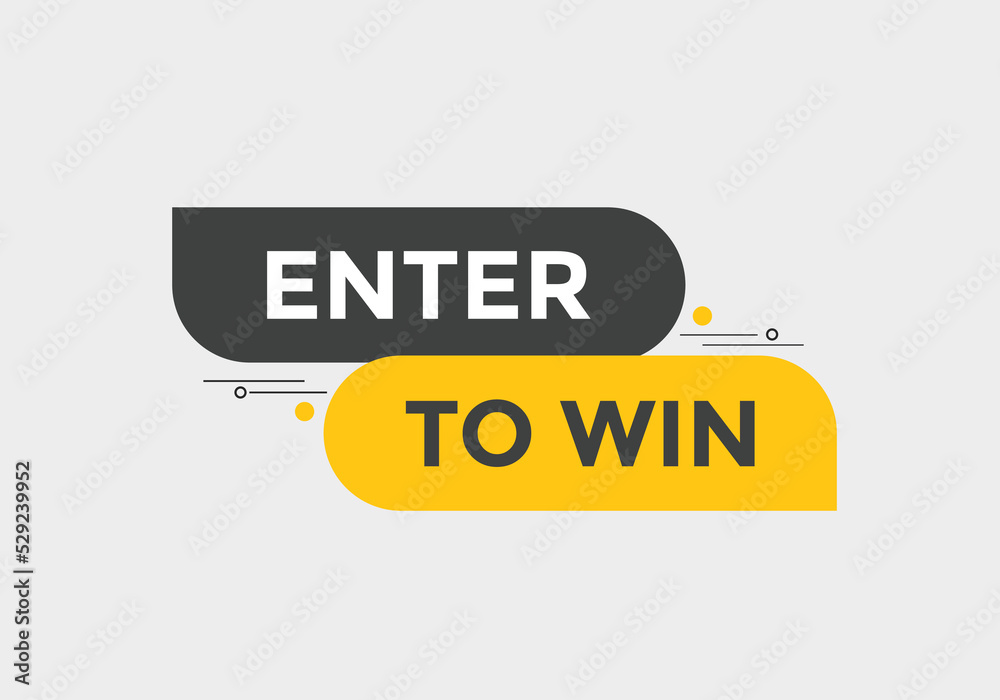 Enter to win button. Enter to win sign speech bubble. banner label template. Vector Illustration
Enter to win button. Enter to win sign speech bubble. banner label template. Vector Illustration