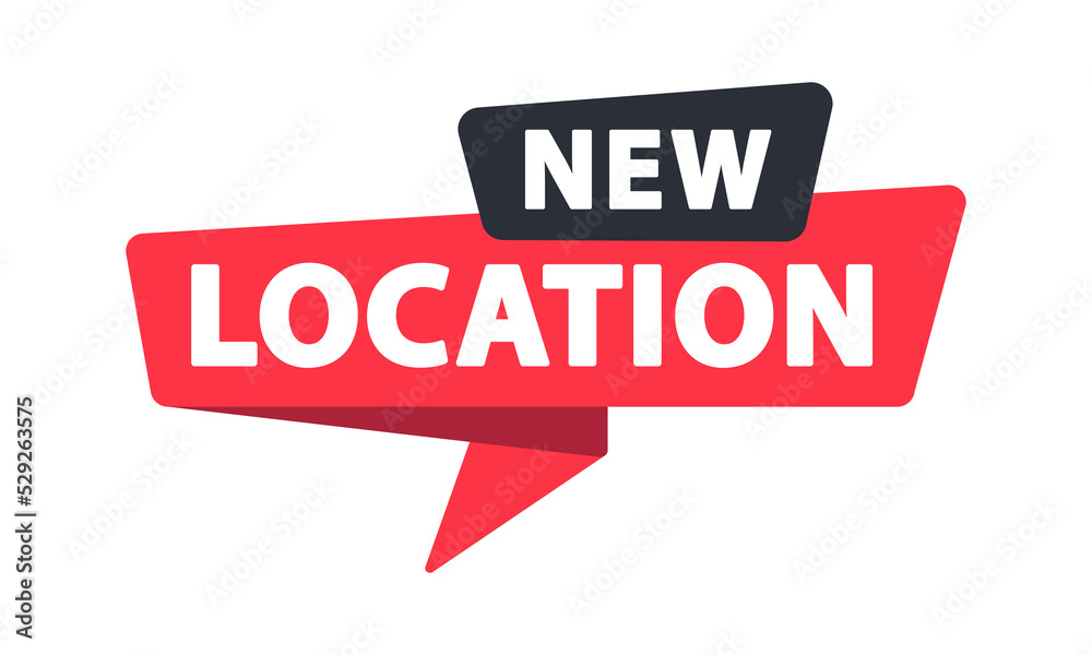 New Location - Banner, Speech Bubble, Label, Sticker, Ribbon Template. Vector Stock Illustration New Location - Banner, Speech Bubble, Label, Sticker, Ribbon Template. Vector Stock Illustration