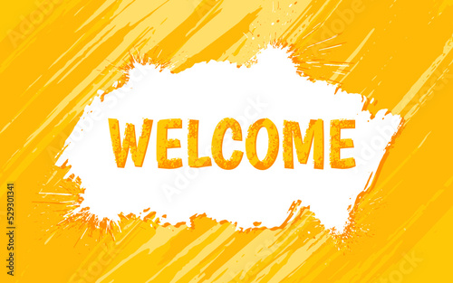 Welcome texture banner orange stain white paint splatter flat. Handmade texture graphic wallpaper halloween themed party chorror quest holiday bright summer template card invitation tattoo salon open